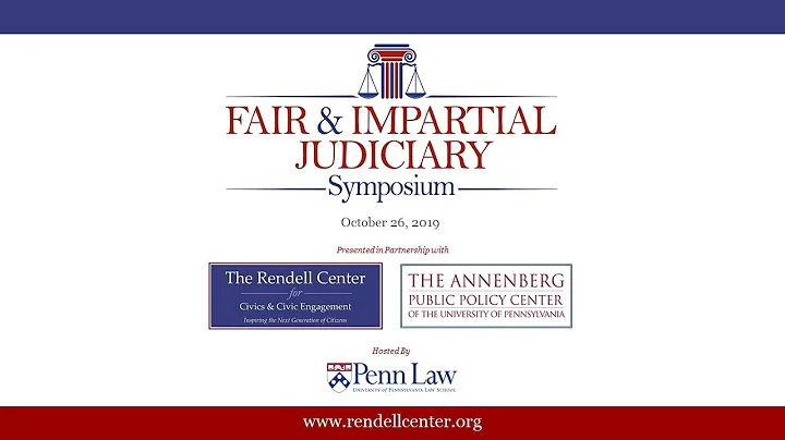 Fair & Impartial Judiciary Symposium Segment 1