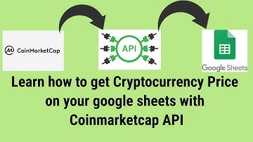Get cryptocurrency price on your google sheets with Coinmarketcap API