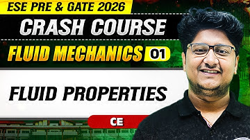 Fluid Mechanics 01 : Fluid Properties | Civil Engineering | GATE & ESE 2026 Crash Course