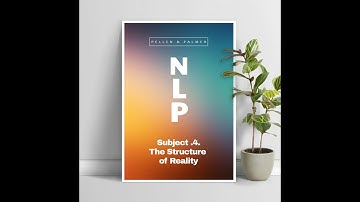 NLP The Structure of Reality Explained - Video 4 of 54