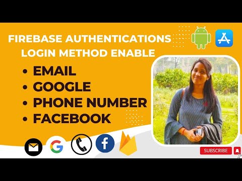 How to Enable Email Login, Google, Phone number and Facebook login in Firebase 2022