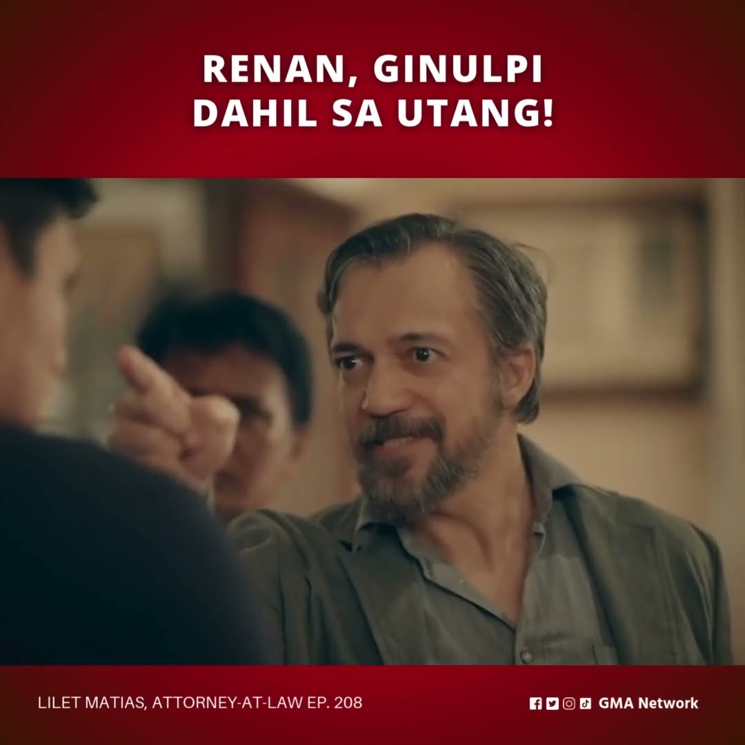 Lilet Matias, Attorney-at-Law: Renan, ginulpi dahil sa utang! (Episode 208)