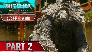 The Witcher 3: Blood and Wine Gameplay Walkthrough Part 2 - Defeat Shaelmaar -The Beast Of Toussaint