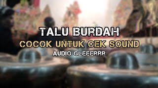 Gending Talu Burdah Gler Cocok Untuk Cek sound - Karawitan Barlean Aji Surakarta