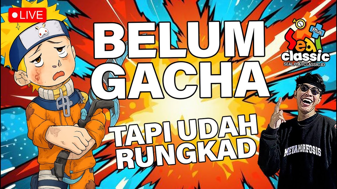 [ SEAL CLASSIC ] MINGGU KITA FIX GACHA ! TAPI HARI INI MACUL DULU ( MEDIASHARE ON )