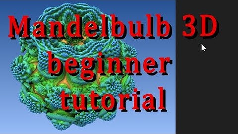 How to use Mandelbulb 3D badly for learning Mandelbulb 3D (hinged beginner tutorial)