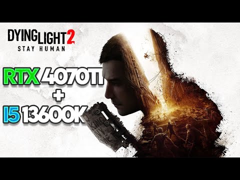 I5 13600K + 4070 Ti | Dying Light 2 Gameplay Tested 1440P