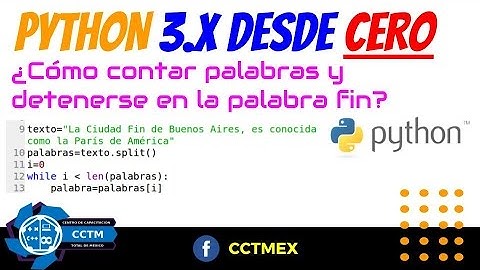 Python: ¿Cómo contar palabras..y detenerse en la palabra Fin? (Por petición)