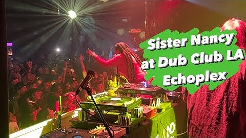 SISTER NANCY (Jamaica Reggae) at DUB CLUB LA, Echoplex 8.4.2021