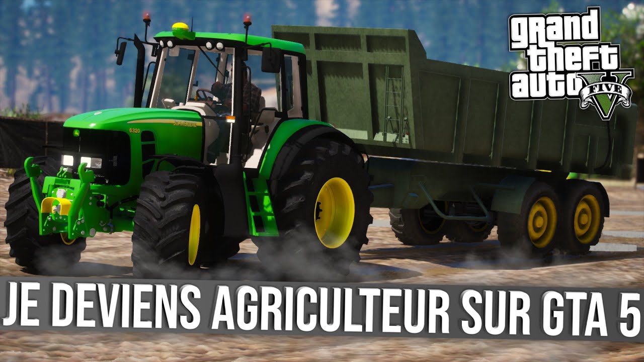 [GTA 5] JE DEVIENS AGRICULTEUR ET JE M'OCCUPE DE MA FERME