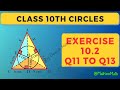 Class 10th Excercise 10.2 (Q11 to Q13) solution by Nehra Sir