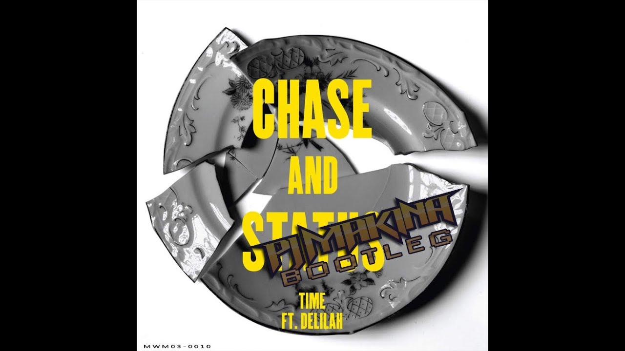 Chase & Status feat. Delilah - Time (PJ Makina Glasgow Bootleg)