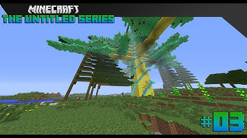 Goodness Tree ｡◕ ‿ ◕｡ | Minecraft: The Untitled Series| - Ep. 3 -