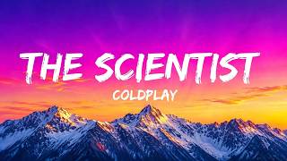 The Scientist - Coldplay (Lyrics)