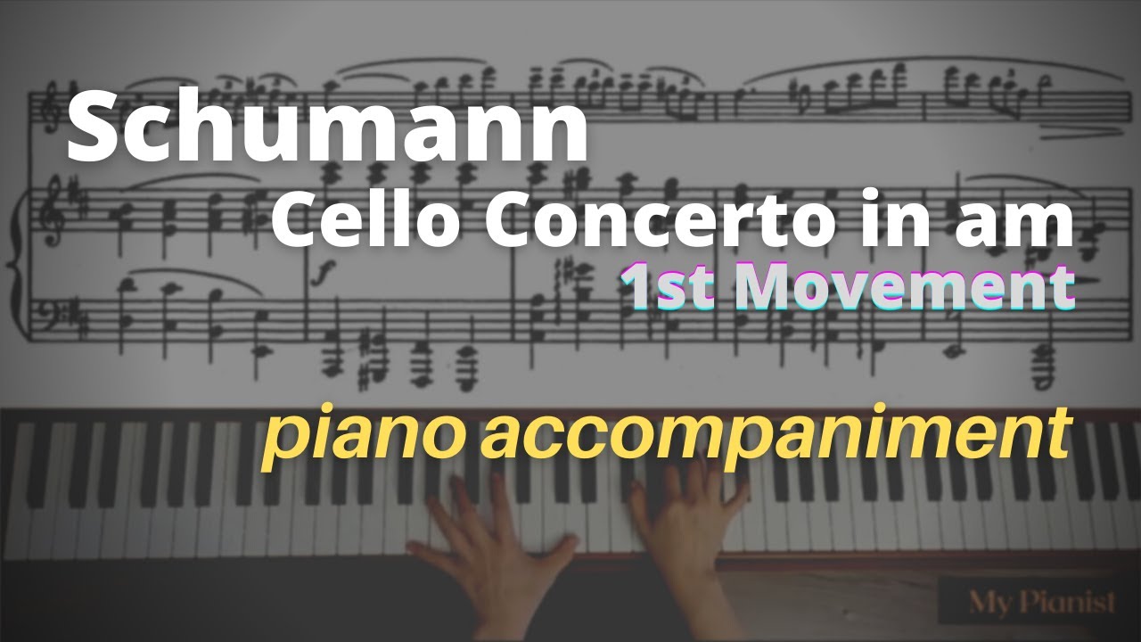 Schumann - Cello Concerto in am, Op.129, 1st Mov: Piano Accompaniment