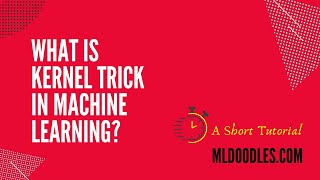 What is Kernel Trick in Machine Learning?