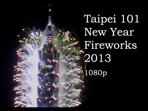 2013 Taipei 101 New Year Fireworks 2013年台北101跨年煙火 Taiwan HD 1080p complete