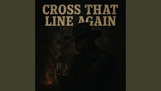Cross That Line Again