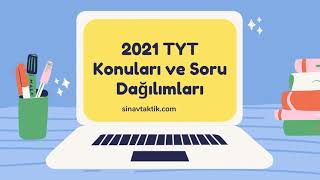 2021 Tyt Konuları Ve Soru Dağılımları