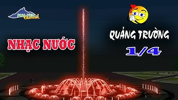 Demo Nhạc Nước Tại Quảng Trường 1/4 Tuy Hòa Phú Yên