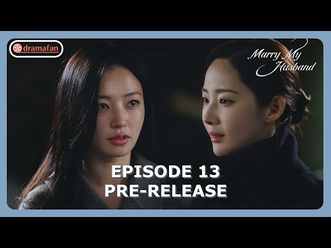 Marry My Husband Episode 13 Pre-Release