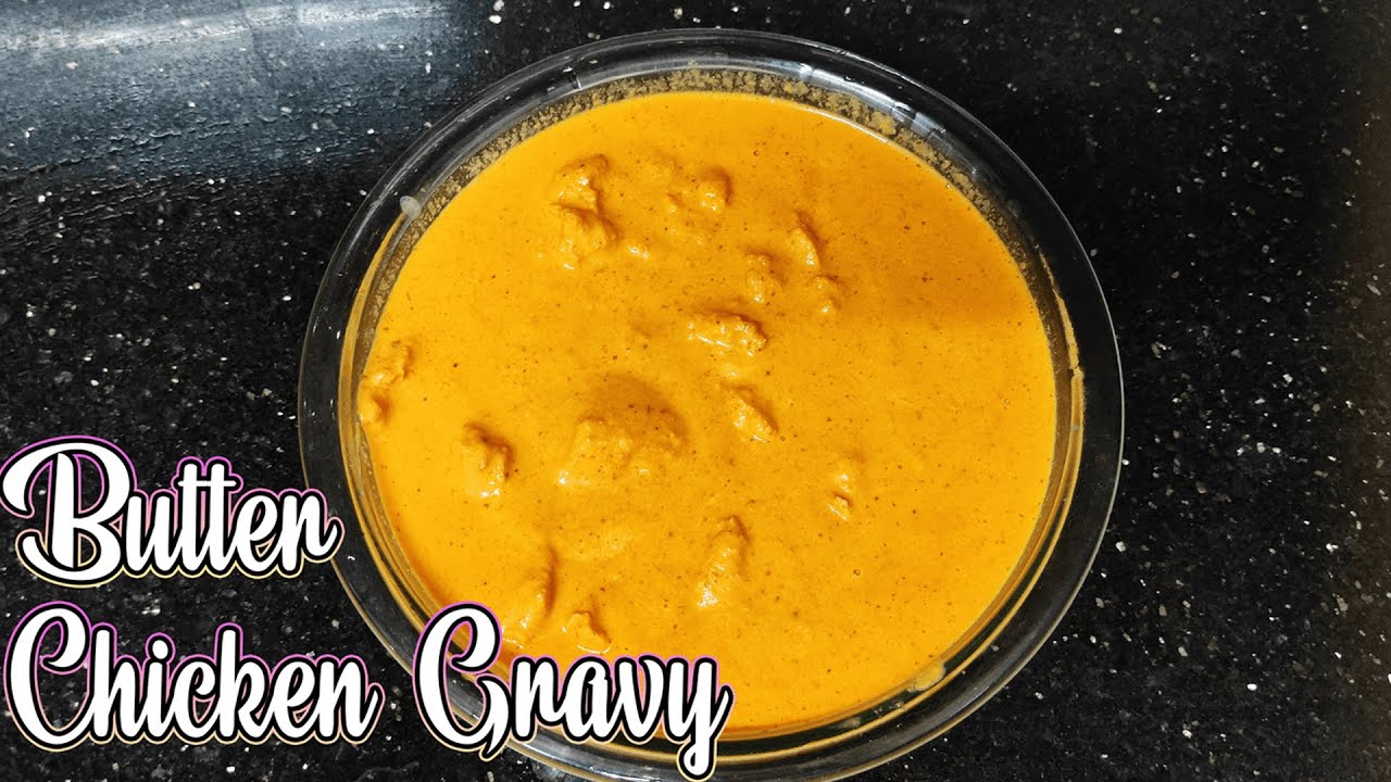 Butter Chicken Gravy Nisha's Tasty Corner YouTube