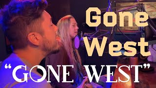 Gone West - “Gone West” (acoustic) chords