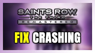How to FIX Saints Row: The Third Crashing