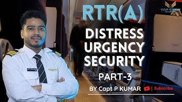 RTR(A) PART - 1 || HOW TO MAKE & CANCEL DISTRESS (MAYDAY) CALL || LECTURE - 3 || TOP CREW AVIATION |
