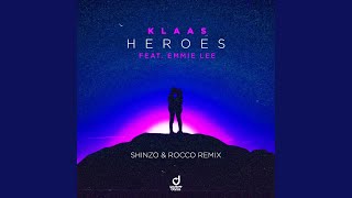 Heroes (Shinzo & Rocco Remix)