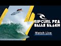 WATCH LIVE Rip Curl Pro Bells Beach - Women's Quarterfinals