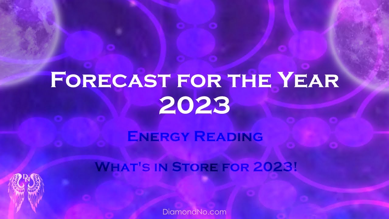 2023 Yearly Forecast Psychic Predictions YouTube