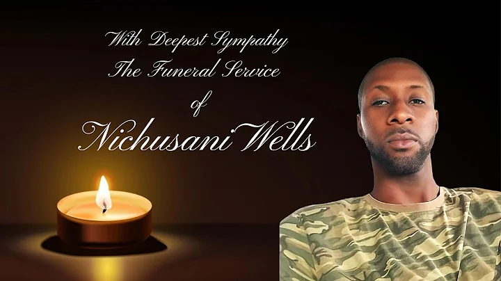 The Funeral Service of Nichusani Wells