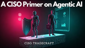 #223 - A CISO Primer on Agentic AI