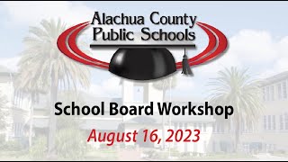 School Board Workshop 8-16-23