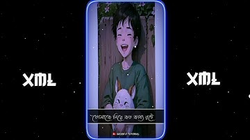 😊 NEW TREND SAD XML 😊 || VULINI TO AMI TOMAR MUKHER HASI SONG XML 💔💫 XML BY @sagor_x_tutorial20 🙃