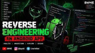 🔐 Reverse Engineering an Android App | Android Security & Analysis | 8WHIE 