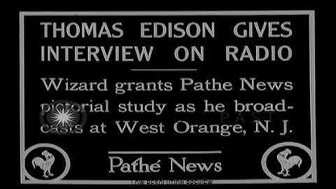 Thomas Edison gives interview on radio  (1927)