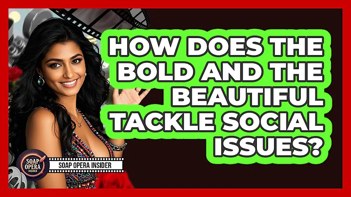 How Does The Bold And The Beautiful Tackle Social Issues? - Soap Opera Insider