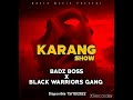 Badzo boss feat black warriors gang