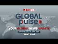 Top News Stories That Dominated Headlines in World | Global Pulse | April 25, 2026 | Part 2