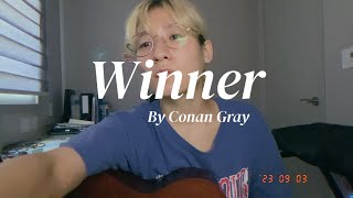 Conan Gray - Winner [Cover] with acoustic guitar