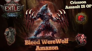 Bleed WereWolf Amazon - A Build that was Never Meant to Be! - Best use of Crimson Assault [0.4 LotD]
