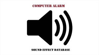 Computer Alarm Sound Effect