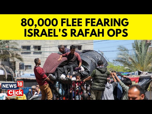 Israel vs Hamas | Gaza Conflict | Thousands Flee Rafah As Israel Ramps Up Bombardments | G18V class=