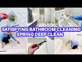 Satisfying spring deep clean with me  cleaning motivation  bathroom deep cleaning  house cleaning