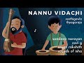 Nannu vidachi  sandeep narayan ravi g sayee rakshith sounds of isha