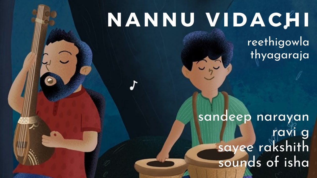 Nannu Vidachi  Sandeep Narayan Ravi G Sayee Rakshith Sounds of Isha