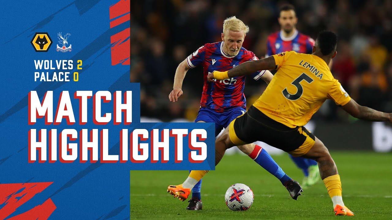 Match Highlights: Wolves 2-0 Crystal Palace