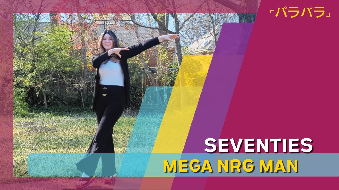Seventies // Mega NRG Man [ParaPara]